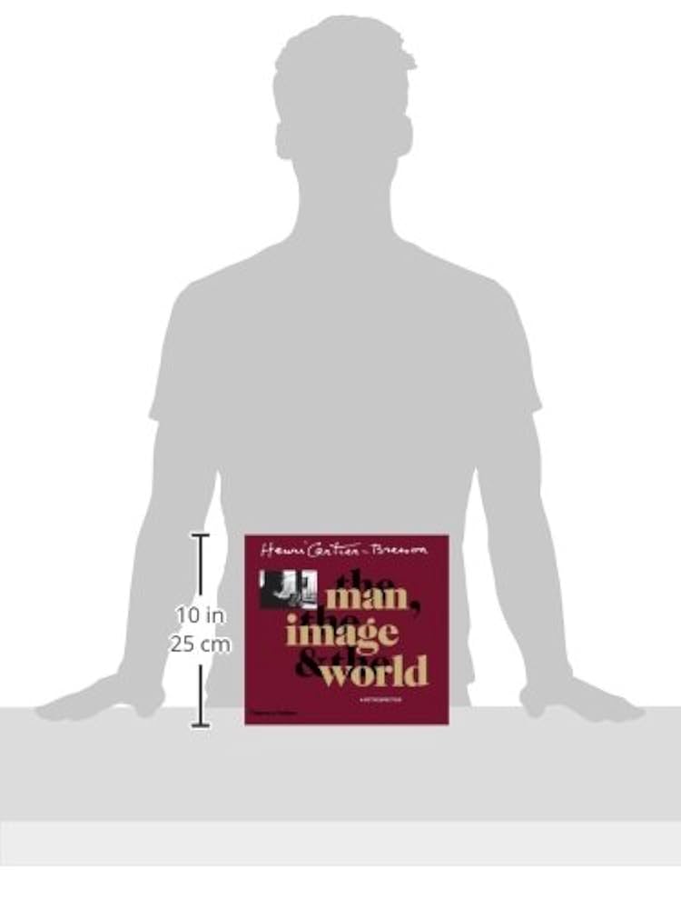 ブレッソン: The Man, The Image and The World Henri Cartier-Bresson: The Man, The Image & The World by